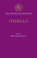 Book Cover for The Oxford Shakespeare: Othello by Michael Professor of English, University of Auckland Neill