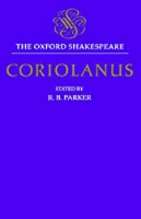 Book Cover for The Oxford Shakespeare: The Tragedy of Coriolanus by William Shakespeare