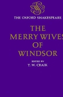 Book Cover for The Oxford Shakespeare: The Merry Wives of Windsor by William Shakespeare