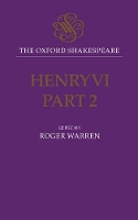 Book Cover for The Oxford Shakespeare: Henry VI, Part Two by William Shakespeare