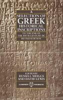 Book Cover for A Selection of Greek Historical Inscriptions to the End of the Fifth Century BC by Russell Honorary Fellow, Honorary Fellow, Balliol College, Oxford Meiggs