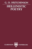 Book Cover for Hellenistic Poetry by G O University Lecturer in Classical Languages and Official Fellow and Tutor in Classics, University Lecturer in Hutchinson