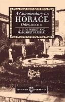 Book Cover for A Commentary on Horace: Odes: Book II by R G M Corpus Christi Professor of Latin Language and Literature, Corpus Christi Professor of Latin Language and Lit Nisbet