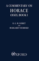 Book Cover for A Commentary on Horace: Odes: Book I by R G M Corpus Christi Professor of Latin Language and Literature, Corpus Christi Professor of Latin Language and Lit Nisbet