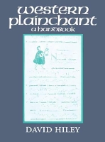 Book Cover for Western Plainchant by David Professor, Institut für Musikwissenschaft, Professor, Institut für Musikwissenschaft, University of Regensburg Hiley