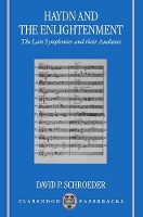 Book Cover for Haydn and the Enlightenment by David P Associate Professor of Music, Associate Professor of Music, Dahlhousie University, Halifax, Canada Schroeder