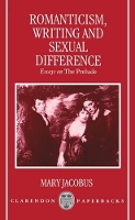 Book Cover for Romanticism, Writing, and Sexual Difference by Mary John Wendell Anderson Professor of English, John Wendell Anderson Professor of English, Cornell University Jacobus