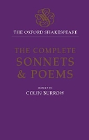 Book Cover for The Oxford Shakespeare: The Complete Sonnets and Poems by William Shakespeare