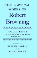 Book Cover for The Poetical Works of Robert Browning: Volume VIII. The Ring and the Book, Books V-VIII by Robert Browning