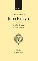 Book Cover for The Diary of John Evelyn: Volume 1: Introduction and De Vita Propria by John Evelyn