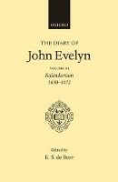 Book Cover for The Diary of John Evelyn: Volume 3: Kalendarium 1650-1672 by John Evelyn