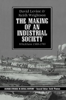Book Cover for The Making of an Industrial Society by David Professor of History, Professor of History, Ontario Institute for Studies in Education Levine, Keith Univer Wrightson