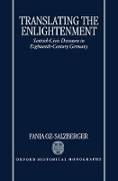 Book Cover for Translating the Enlightenment by Fania Lecturer in Modern History, Lecturer in Modern History, University of Haifa OzSalzberger