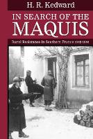 Book Cover for In Search of the Maquis by H R Professor of History, Professor of History, University of Sussex Kedward