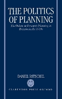 Book Cover for The Politics of Planning by Daniel Assistant Professor of History, Assistant Professor of History, University of Maryland, Baltimore County Ritschel