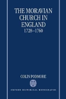 Book Cover for The Moravian Church in England, 1728-1760 by Colin Deputy Secretary, Deputy Secretary, Church of England Council for Christian Unity Podmore