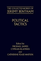 Book Cover for The Collected Works of Jeremy Bentham: Political Tactics by Jeremy Bentham