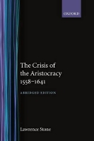 Book Cover for The Crisis of the Aristocracy, 1558 to 1641 by Lawrence Stone