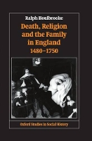 Book Cover for Death, Religion, and the Family in England, 1480-1750 by Ralph Reader in History, Reader in History, University of Reading Houlbrooke