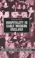 Book Cover for Hospitality in Early Modern England by Felicity Emeritus Fellow in History, Jesus College Oxford and Fellow of the British Academy Heal
