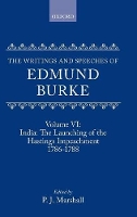 Book Cover for The Writings and Speeches of Edmund Burke: Volume VI: India: The Launching of the Hastings Impeachment 1786-1788 by Edmund Burke