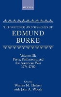 Book Cover for The Writings and Speeches of Edmund Burke: Volume III: Party, Parliament, and the American War 1774-1780 by Edmund Burke