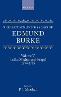 Book Cover for The Writings and Speeches of Edmund Burke: Volume V: India: Madras and Bengal 1774-1785 by Edmund Burke