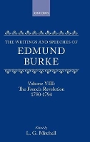 Book Cover for The Writings and Speeches of Edmund Burke: Volume VIII: The French Revolution 1790-1794 by Edmund Burke