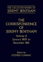 Book Cover for The Collected Works of Jeremy Bentham: Correspondence: Volume 8 by Jeremy Bentham