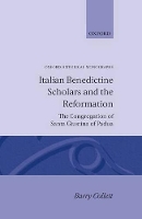 Book Cover for Italian Benedictine Scholars and the Reformation by Barry Collett