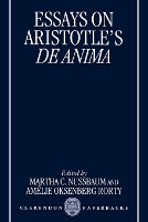 Book Cover for Essays on Aristotle's De Anima by Martha C Professor of Law and Ethics, Professor of Law and Ethics, University of Chicago, USA Nussbaum