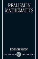 Book Cover for Realism in Mathematics by Penelope Professor of Philosophy, Professor of Philosophy, University of California, Irvine Maddy