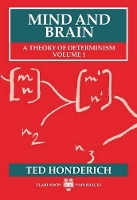 Book Cover for Mind and Brain by Ted Grote Professor of the Philosophy of Mind and Logic, Grote Professor of the Philosophy of Mind and Logic, Unive Honderich