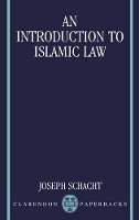 Book Cover for An Introduction to Islamic Law by Joseph late Professor of Arabic and Islamics, late Professor of Arabic and Islamics, Columbia University Schacht