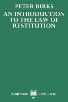 Book Cover for An Introduction to the Law of Restitution by Peter Regius Professor of Civil Law, Regius Professor of Civil Law, University of Oxford Birks