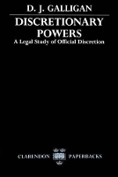 Book Cover for Discretionary Powers by D J Professor of Law, University of Southampton former Fellow, Professor of Law, University of Southampton forme Galligan