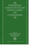 Book Cover for The International Covenant on Civil and Political Rights and United Kingdom Law by David (Professor of International Law and Head of the Centre for Human Rights, Professor of International Law and Head  Harris