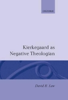 Book Cover for Kierkegaard as Negative Theologian by David R Lecturer in Religious Studies, Lecturer in Religious Studies, West London Institute, College of Brunel Universit Law