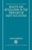 Book Cover for Beauty and Revelation in the Thought of Saint Augustine by Carol Lecturer in the History and Theology of the Latin West, Lecturer in the History and Theology of the Latin West Harrison