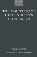 Book Cover for The Countess of Huntingdon's Connexion by Alan , Formely a member of the Senior Civil Service and now a parish priest in Hertfordshire Harding