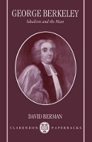 Book Cover for George Berkeley by David Senior Lecturer in Philosophy, Senior Lecturer in Philosophy, Trinity College, Dublin Berman