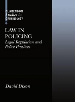 Book Cover for Law in Policing by David Associate Professor at the Faculty of Law, Associate Professor at the Faculty of Law, University of New South Wal Dixon