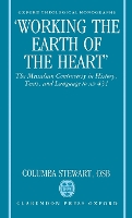 Book Cover for 'Working the Earth of the Heart' by Columba Assistant Professor of Theology, Assistant Professor of Theology, St Johns University, Collegeville, Minneso Stewart