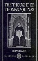 Book Cover for The Thought of Thomas Aquinas by Brian Regent of Studies, Blackfriars, Oxford Tutor in Theology, St Benets Hall Member of Faculty of Theology, Regen Davies