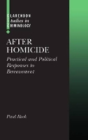 Book Cover for After Homicide by Paul Professor of Law, Professor of Law, London School of Economics and Political Science Rock