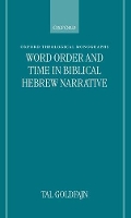 Book Cover for Word Order and Time in Biblical Hebrew Narrative by Tal Lecturer at the School of Culture Studies, Lecturer at the School of Culture Studies, Tel Aviv University Goldfajn