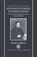 Book Cover for Peter Martyr Vermigli and Predestination by Frank A, III Associate Professor of Church History, Associate Professor of Church History, The Reformed Theological Se James