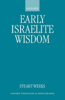 Book Cover for Early Israelite Wisdom by Stuart Lecturer in Old Testament, Lecturer in Old Testament, University of Durham Weeks