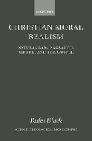 Book Cover for Christian Moral Realism by Rufus Sanderson Fellow, Uniting Church in Australia Theological Hall, Melbourne Lecturer in Christian Ethics in the Un Black