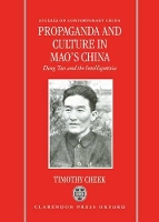 Book Cover for Propaganda and Culture in Mao's China by Timothy Associate Professor of History, Associate Professor of History, Colorado College Cheek
